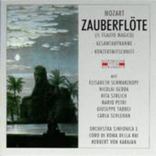 Herbert von Karajan/Rita Streich – Die Zauberflöte (GA 1953 aus Rom)