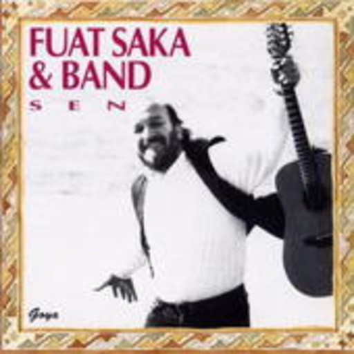 Fuat Saka & Band – Sen