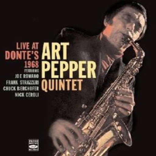 Art Pepper Quintet – Live At Donte's 1968