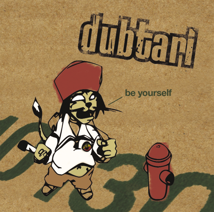 Dubtari – Be Yourself