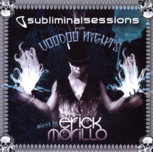 Diverse – Subliminal Sessions Voodoo Nights 2010 - Mixed By Erick Morillo