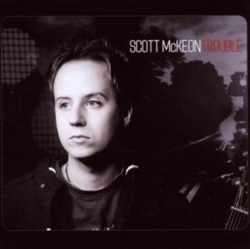 Scott McKeon – Trouble