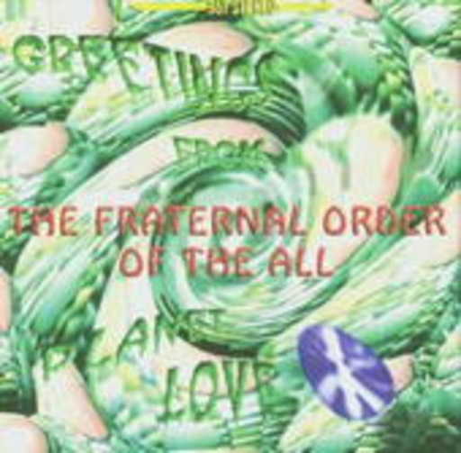 The Fraternal Order Of The All – Greetings From Planet Love