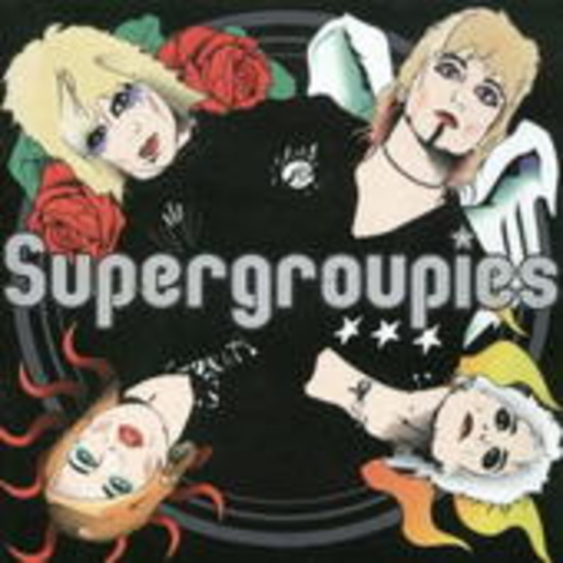 Supergroupies – Supergroupies