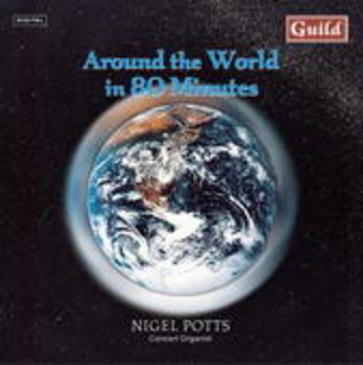 Nigel Potts – Around The World In 80 Minutes