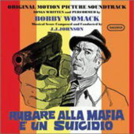 Bobby Womack – Rubare Alla Mafia È Un Suicidio