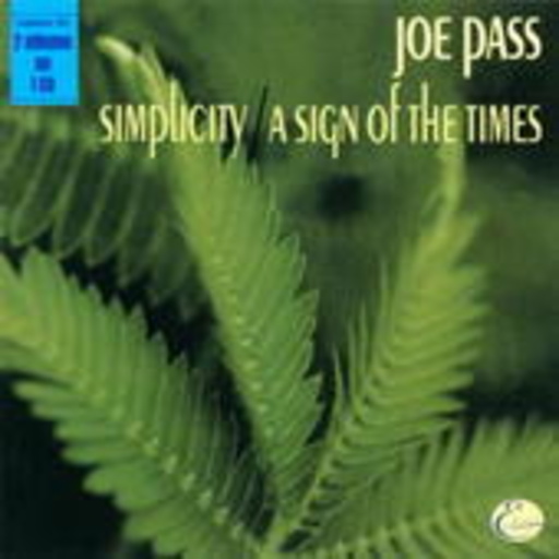 Simplicity & A Sign Of Time