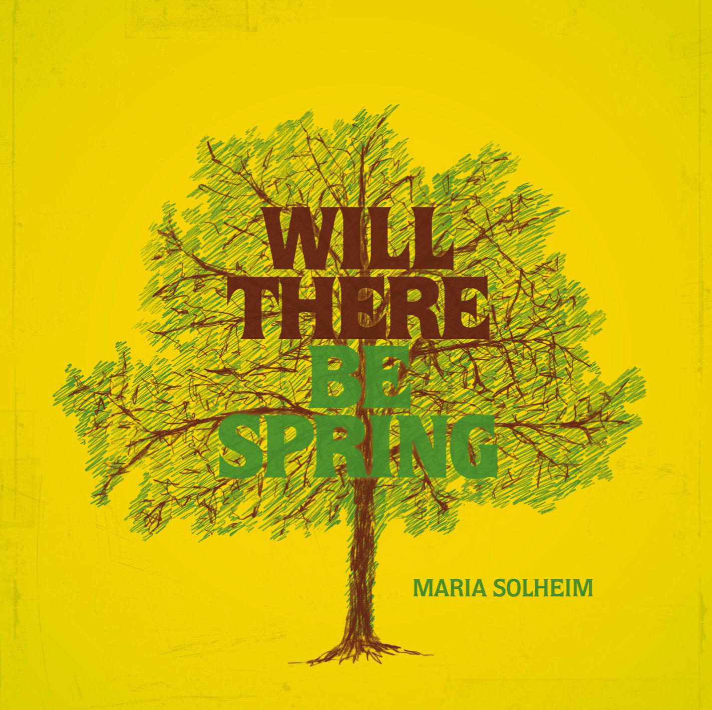 Maria Solheim – Will There Be Spring