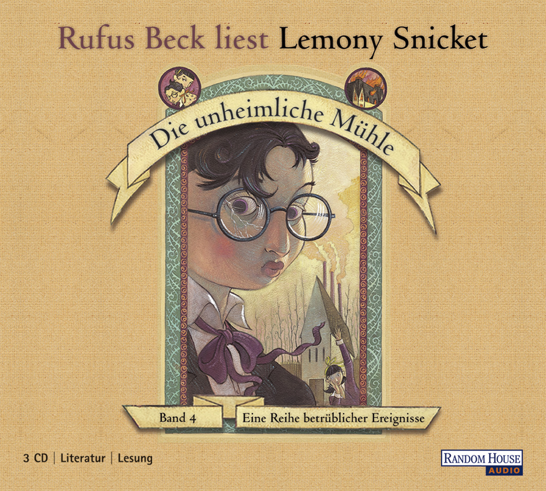 Rufus Beck – Lemony Schnicket - Band 4: Die unheimliche Mühle