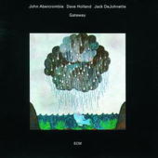 John Abercrombie & Dave Holland & Jack DeJohnette – Gateway
