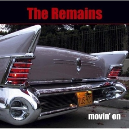 The Remains – Movin' On
