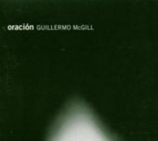 Guillermo McGill – Oracion