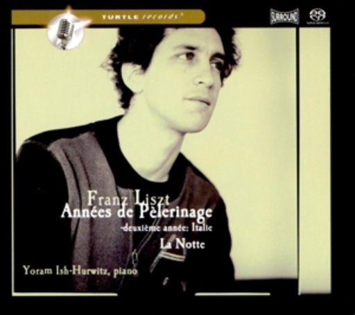 Yoram Ish-Hurwitz – Années De Pélerinage 2Eme Année: Italie