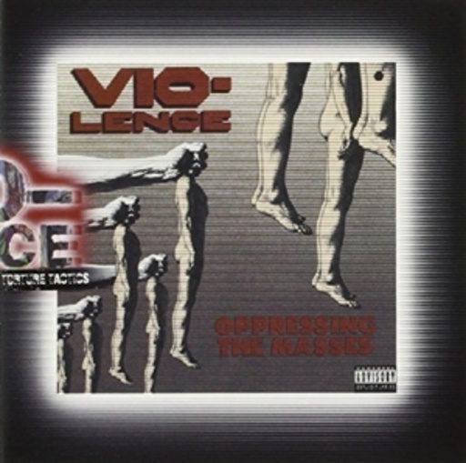 Vio-Lence – Oppressing The Masses