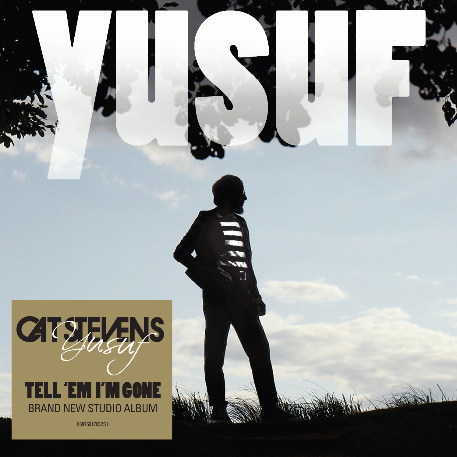 Yusuf – Tell 'Em I'm Gone