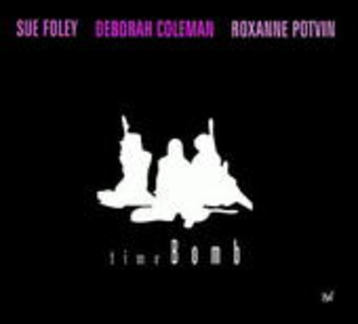 Sue Foley & Deborah Coleman & Roxanne Potvin – Time Bomb