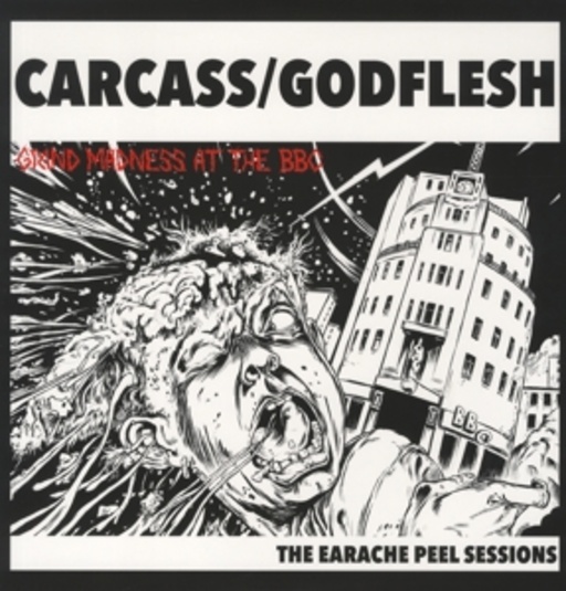Carcass/Godflesh – The Earache Peel Sessions