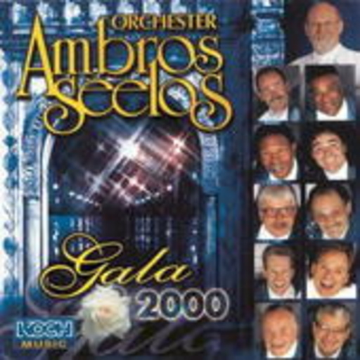Orchester Ambros Seelos – Ambros Seelos Gala 2000
