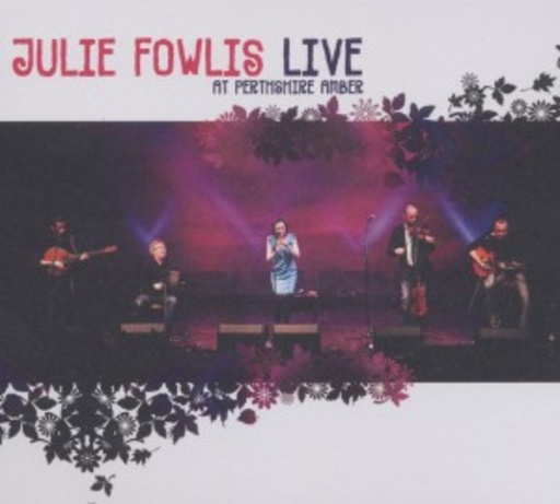 Julie Fowlis – Live At Perthshire Amber