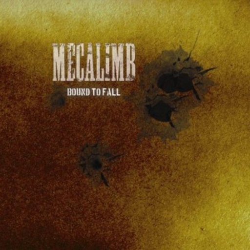 Mecalimb – Bound To Fall