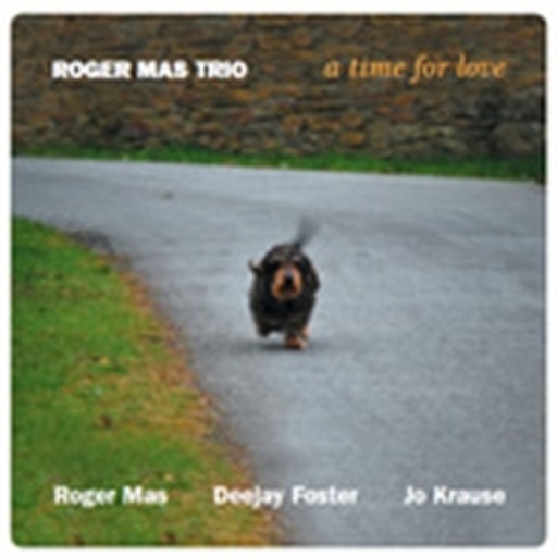 Roger Mas Trio – A Time For Love