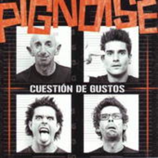 Pignoise – Cuestion De Gustos