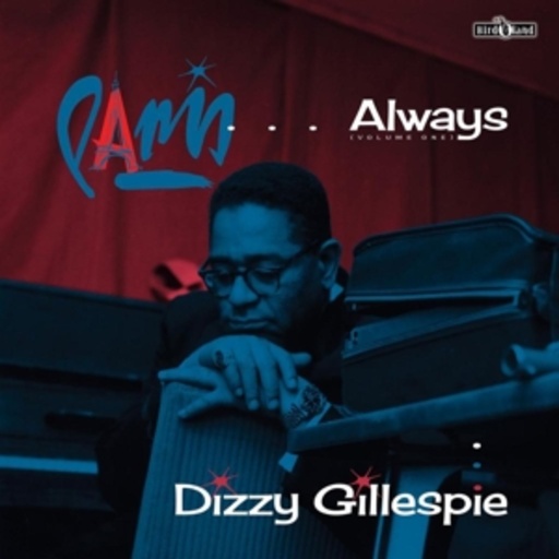 Dizzy Gillespie – Paris... Always