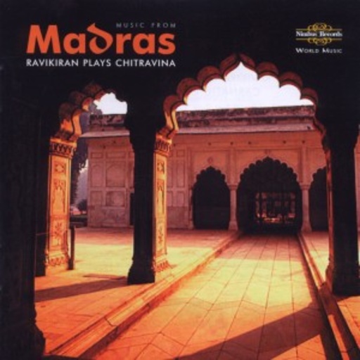 Chitravina N. Ravikiran/Mysore Manjunath/Guruvayoor Dorai – Music From Madras - Ravikiran Plays Chitravina
