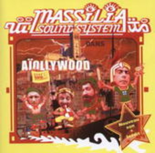 Massilia Sound System – Aiollywood