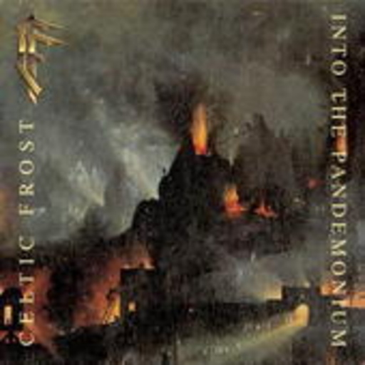 Celtic Frost – Into The Pandemonium