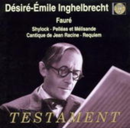 Désire-Èmile Inghelbrecht – Shylock/Pelléas Et Mélisande