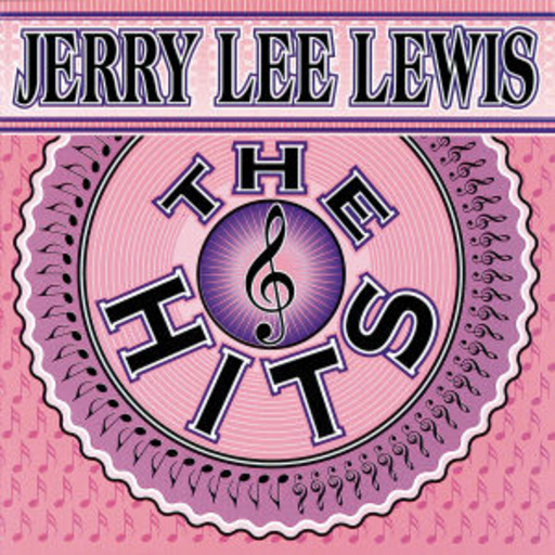 Jerry Lee Lewis – The Hits