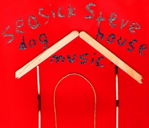 Seasick Steve – Dog House Music