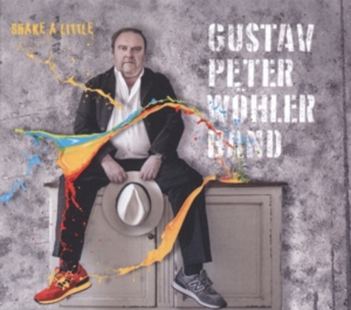 Gustav Peter Wöhler Band – Shake A Little
