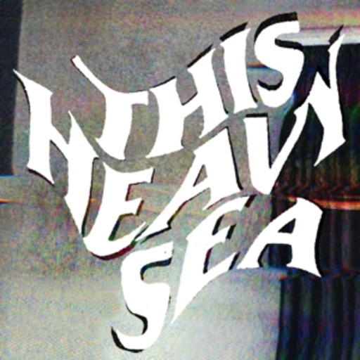 One Sentence.Supervisor – This Heavy Sea