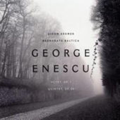 Gidon Kremer/Kremerata Baltica – George Enescu: Octet, Op. 7/Quintet, Op. 29