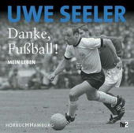 Uwe Seeler – Danke Fußball!