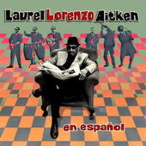 Laurel Aitken – En Espanol