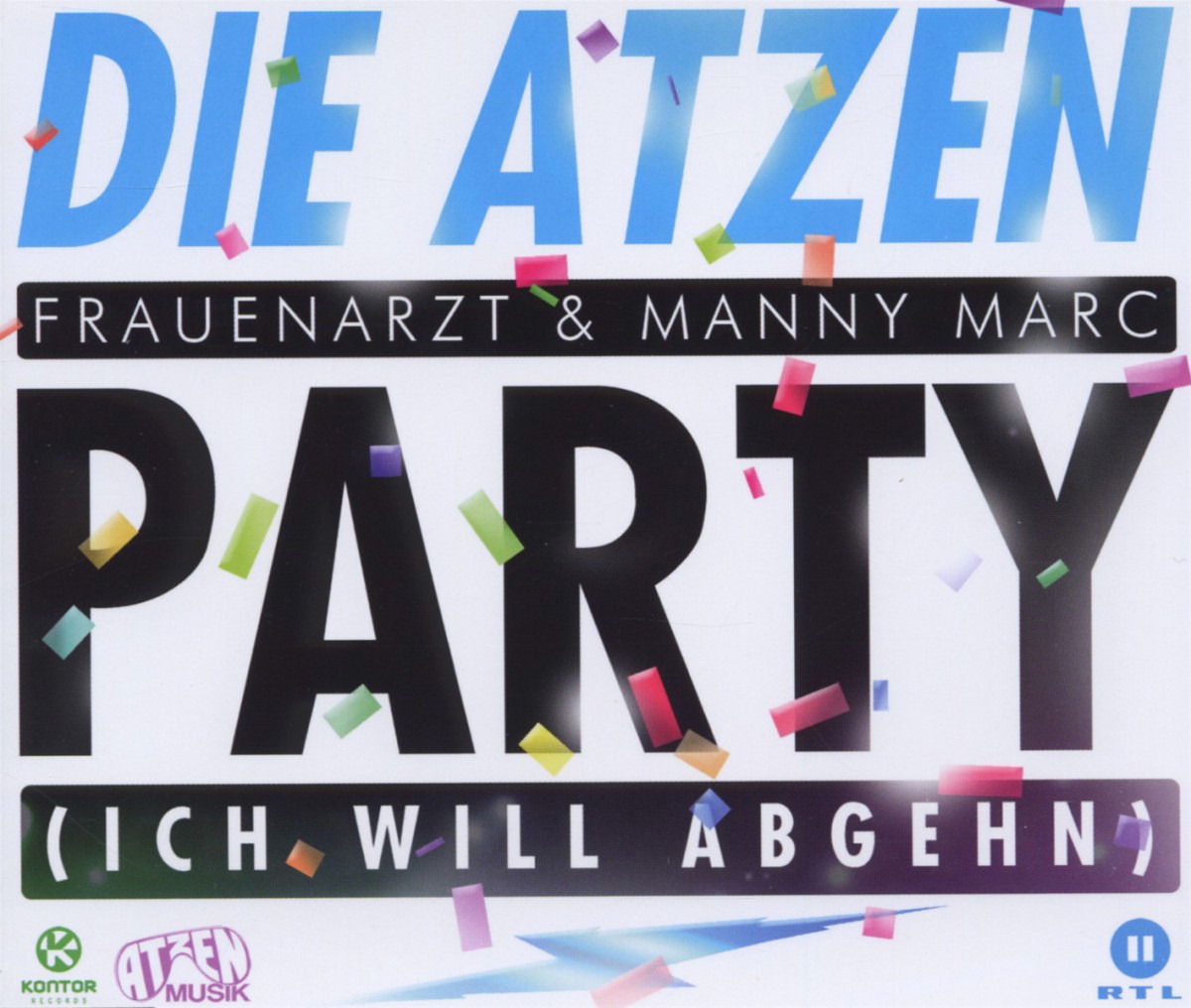 Die Atzen – Party (Ich will abgehn)