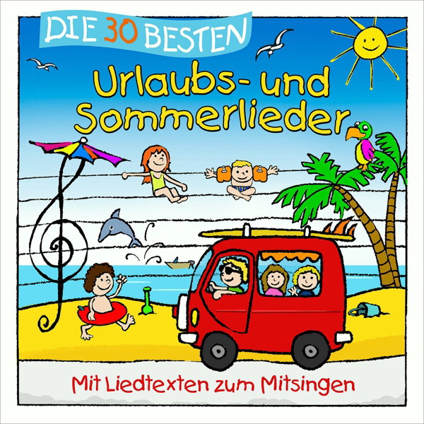 Simone Sommerland/Karsten Glück & Die Kita-Frösche – Die 30 besten Urlaubs- und Sommerlieder