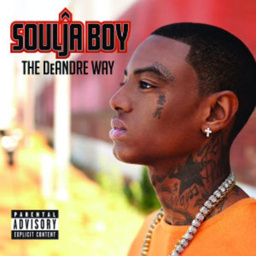 Soulja Boy – The DeAndre Way