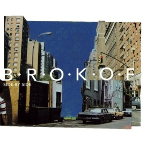 Brokof – Side By Side