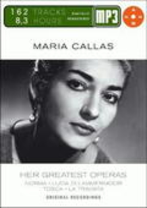 Maria Callas – Her Greatest Operas