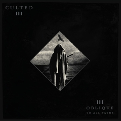Culted – Oblique To All Paths