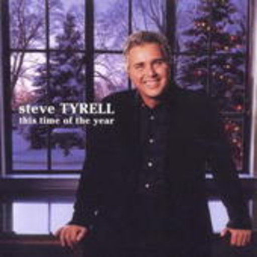 Steve Tyrell – This Time Of The Year