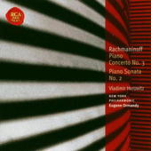 Vladimir Horowitz/New York Philharmonic – Piano Concerto No. 3/Piano Sonata No. 2 (Classic Library)