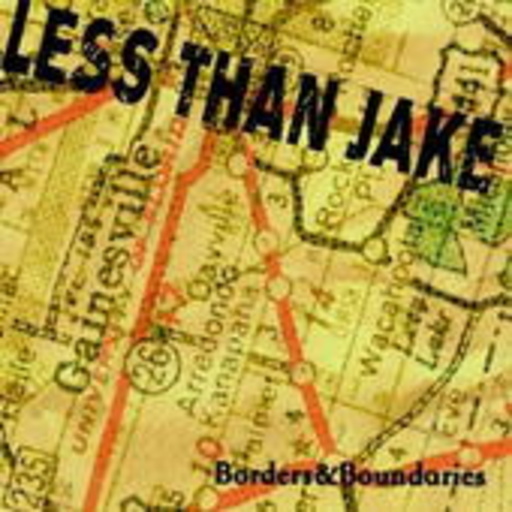 Less Than Jake – Borders And Boundaries