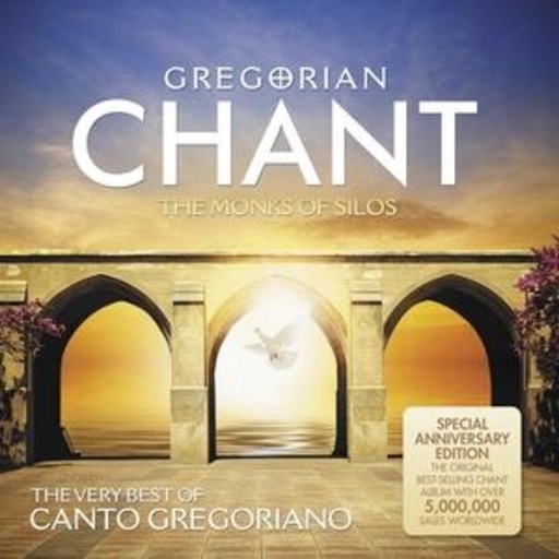 The Monks Of Silos – Gregorian Chant: The Very Best Of Canto Gregoriano
