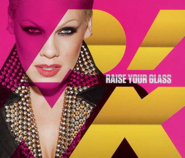 Pink – Raise Your Glass