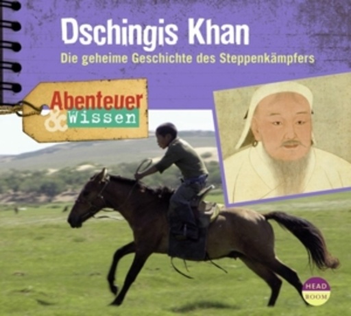 Diverse – Abenteuer & Wissen: Dschingis Khan - Die geheime Geschichte des Steppenkämpfers